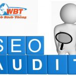 Seo audit là gì? Seo audit mang lại hiệu quả như nào?