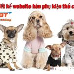 Thiết kế website bán phụ kiện thú cưng chuyên nghiệp giá rẻ