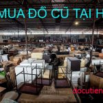 Thu Mua Đồ Cũ Tại Hà Nội Thanh Lý Đồ Cũ Giá Cao Uy Tín