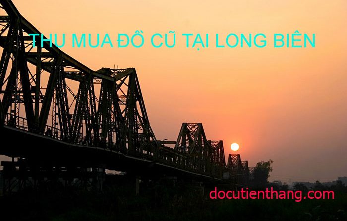 thu mua đồ cũ tại long biên