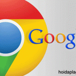 Google Chrome Là Gì? – Các Phiên Bản Google Chrome – hoidaplagi