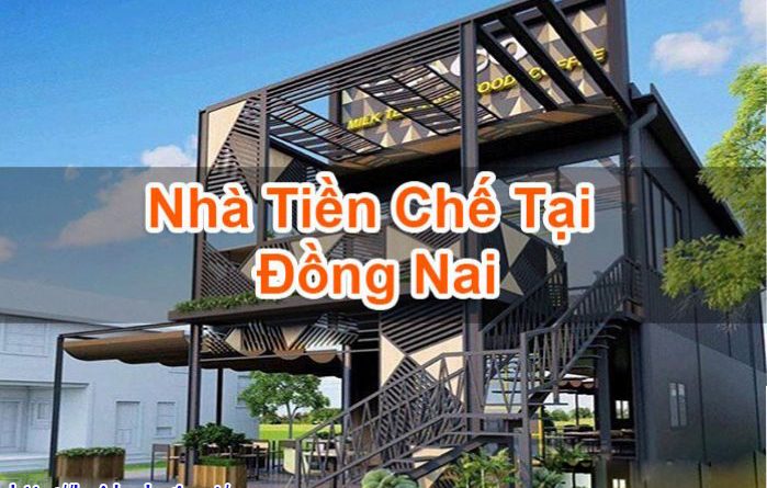 Nhà Tiền Chế Tại Đồng Nai