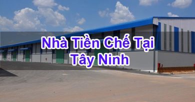 Nhà Tiền Chế Tại Tây Ninh