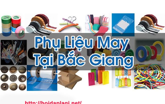 Phụ Liệu May Tại Bắc Giang