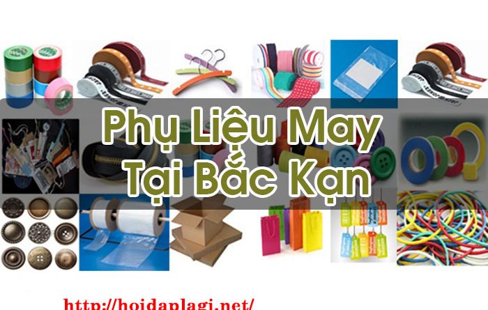 Phụ Liệu May Tại Bắc Kạn