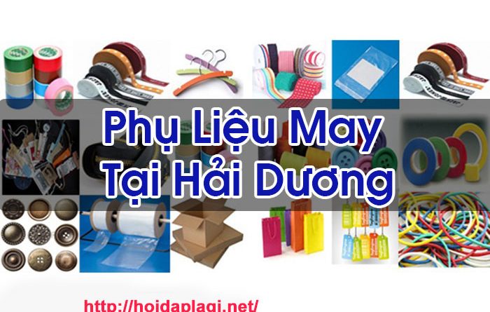 Phụ Liệu May Tại Hải Dương