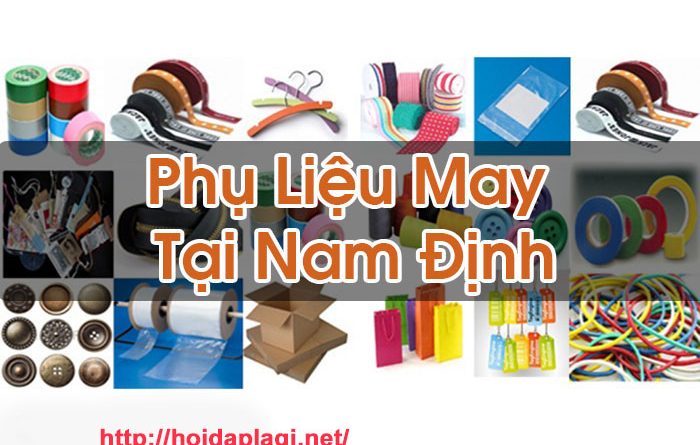 Phụ Liệu May Tại Nam Định
