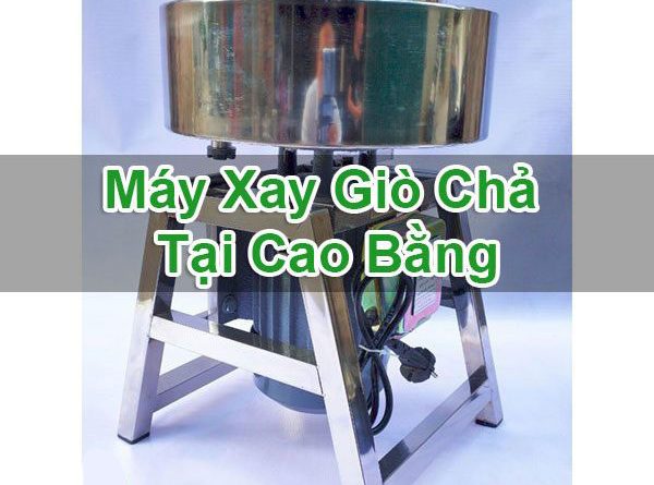 May Xay Gio Cha Tai Cao Bang Hoi Dap La Gi Bt