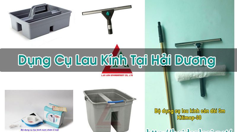 Dụng Cụ Lau Kính Tại Hải Dương