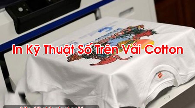 In Kỹ Thuật Số Trên Vải Cotton