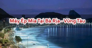 Máy Ép Mía Tại Bà Rịa - Vũng Tàu