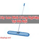 Cây Lau Nhà Công Nghiệp Tại Hà Nội Sản Phẩm Tốt – Hỏi Đáp Là Gì BT