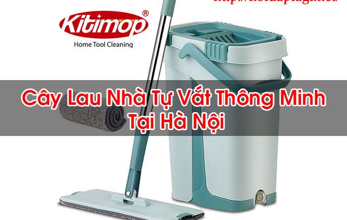 Cây Lau Nhà Tự Vắt Thông Minh Tại Hà Nội