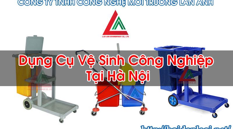 Dụng Cụ Vệ Sinh Công Nghiệp Tại Hà Nội