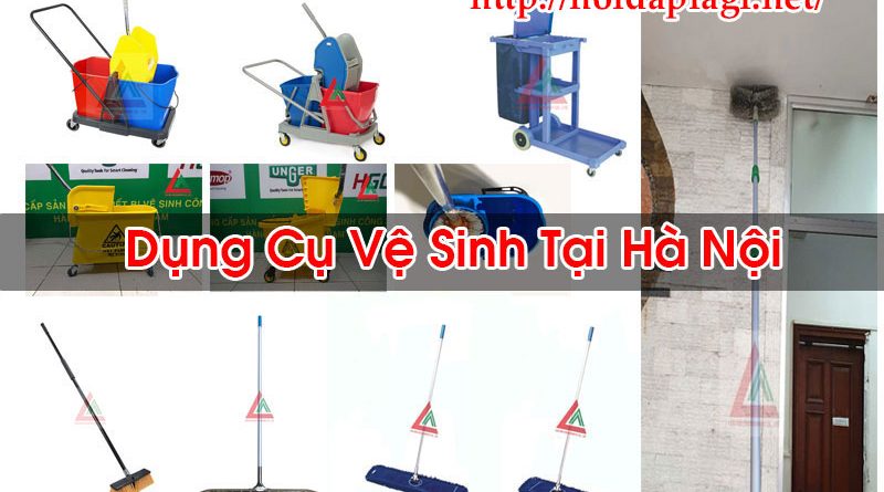 Dụng Cụ Vệ Sinh Tại Hà Nội