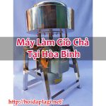 Máy Làm Giò Chả Tại Hòa Bình Chất Lượng Cao Bền Bỉ – Hỏi Đáp Là Gì