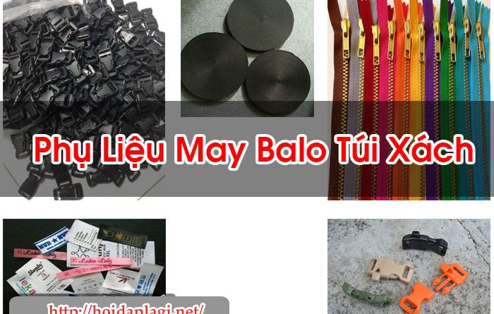 Phụ Liệu May Balo Túi Xách