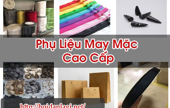 Phụ Liệu May Mặc Cao Cấp