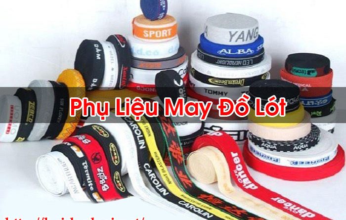 Phụ Liệu May Đồ Lót