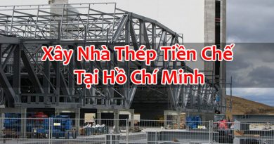 Xây Nhà Thép Tiền Chế Tại Hồ Chí Minh