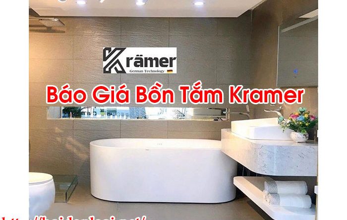 Báo Giá Bồn Tắm Kramer