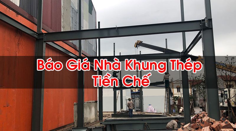 Báo Giá Nhà Khung Thép Tiền Chế