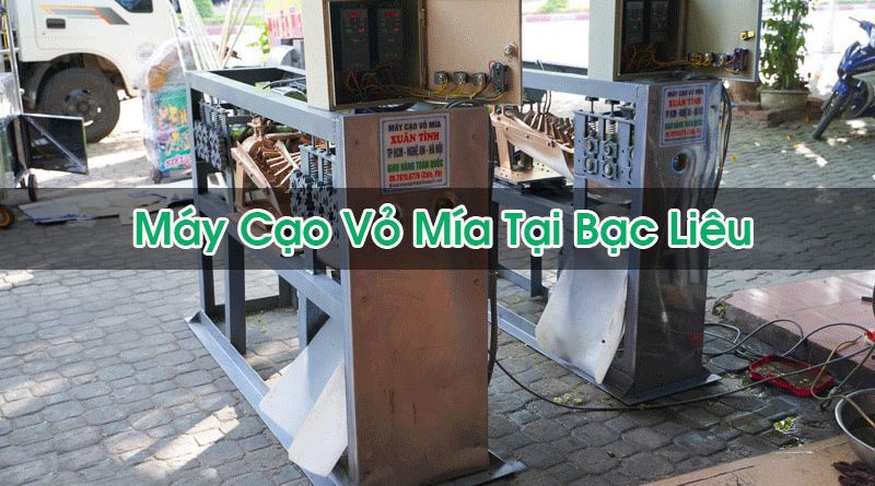 Máy Cạo Vỏ Mía Tại Bạc Liêu