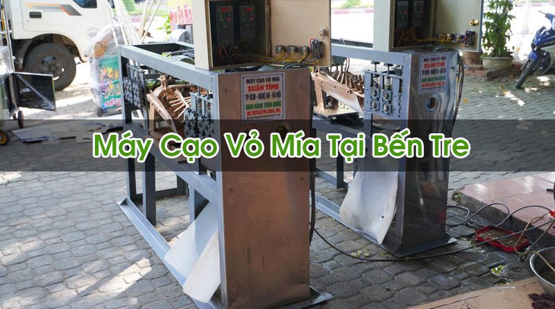 Máy Cạo Vỏ Mía Tại Bến Tre