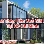 Nhà Thép Tiền Chế Giá Rẻ Tại Hồ Chí Minh Uy Tín – Hỏi Đáp Là Gì BT