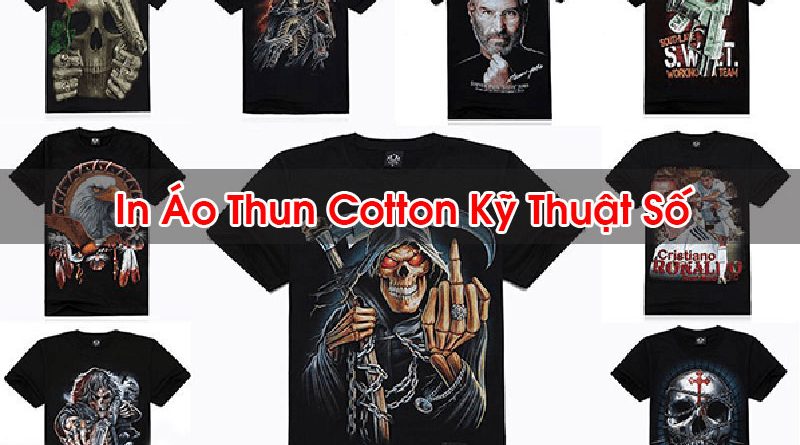 In Áo Thun Cotton Kỹ Thuật Số