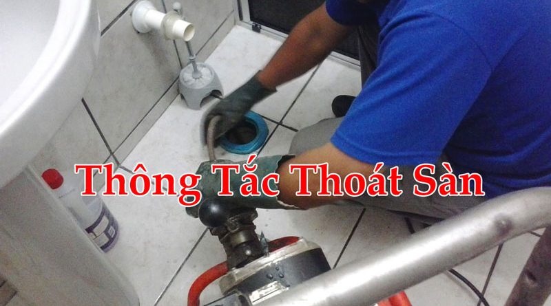 Thông Tắc Thoát Sàn