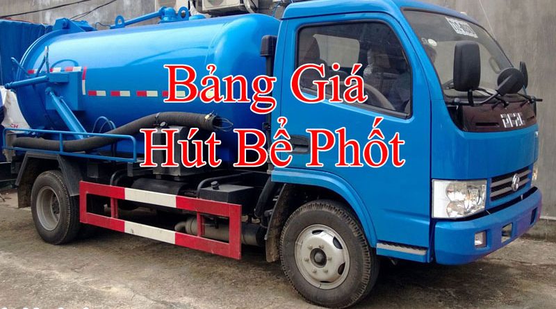 Bảng Giá Hút Bể Phốt