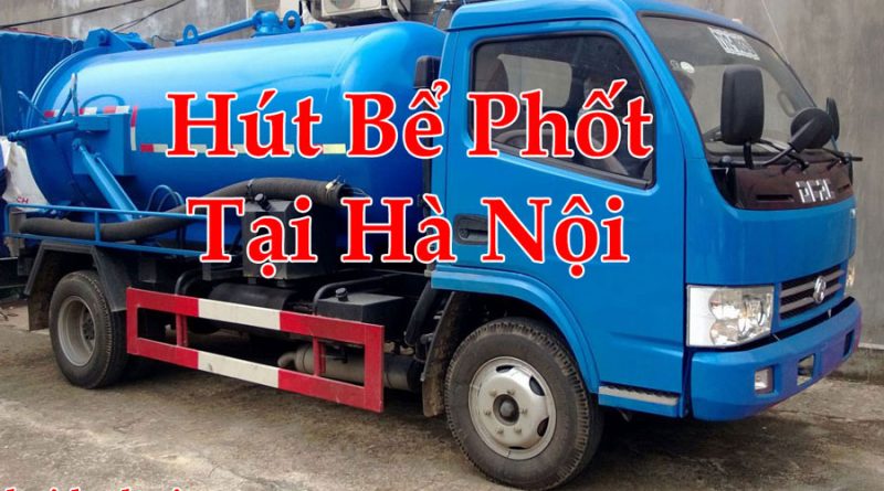 Hút Bể Phốt Tại Hà Nội