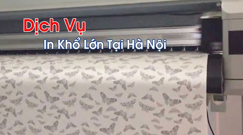 In Khổ Lớn Tại Hà Nội