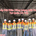 Lắp Đặt Điện Năng Lượng Mặt Trời Tại Quận Gò Vấp – Hỏi Đáp Là Gì BT