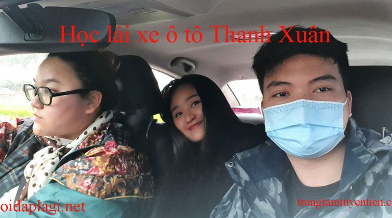 Hoc Lai Xe O To Thanh Xuan