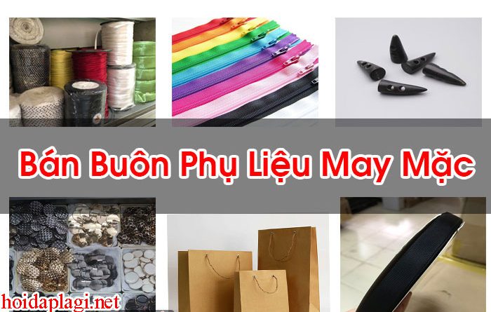 Bán Buôn Phụ Liệu May Mặc