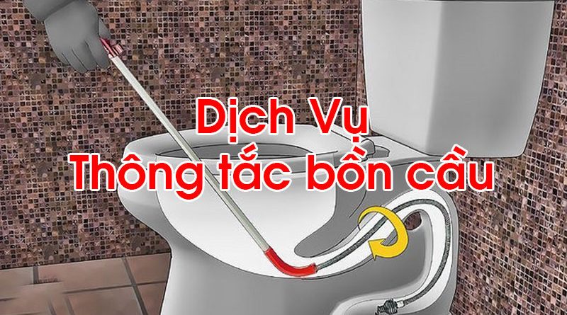 Thông Tắc Bồn Cầu