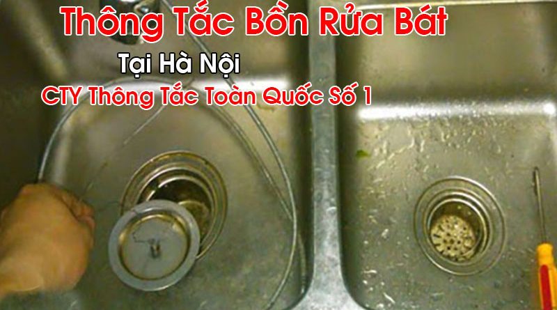 Thông Tắc Bồn Rửa Bát Tại Hà Nội