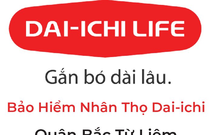 Bảo Hiểm Nhân Thọ Dai-ichi Quận Bắc Từ Liêm