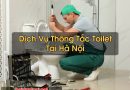 Thông Tắc Toilet Tại Hà Nội